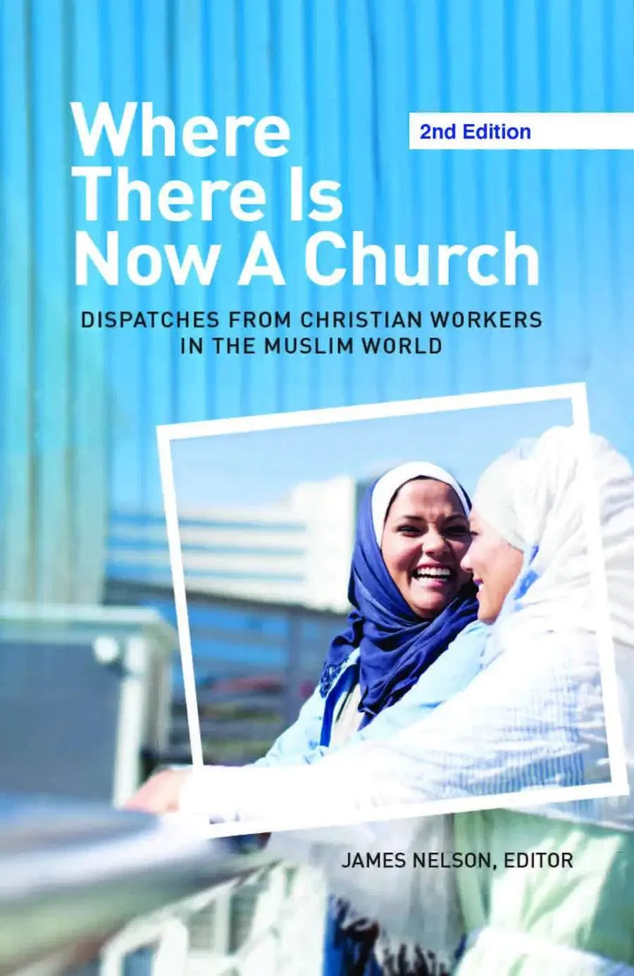Where There Is Now a Church (2nd edition)